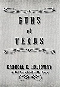 Guns of Texas (Hardcover)