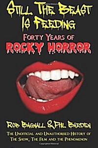 Still the Beast is Feeding: Forty Years of Rocky Horror (Paperback, New ed)