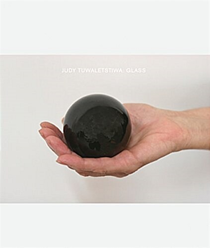 Judy Tuwaletstiwa: Glass (Hardcover)