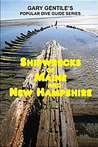 Shipwrecks of Maine and New Hampshire (Paperback)