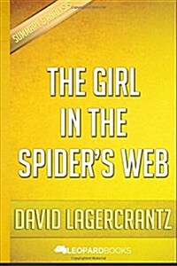 The Girl in the Spiders Web: A Lisbeth Salander Novel, Continuing Stieg Larssons Millennium Series by David Lagercrantz Unofficial & Independent S (Paperback)