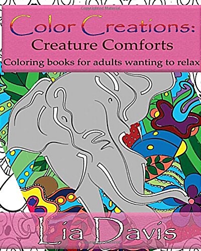 Color Creations: Creature Comforts (Paperback)