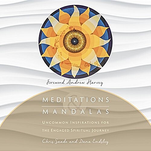 Meditations & Mandalas: Inspiration for the Engaged Journey (Paperback)