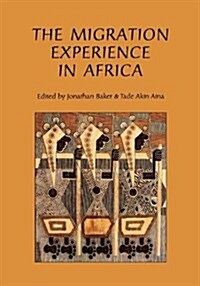 The Migration Experience in Africa (Paperback)