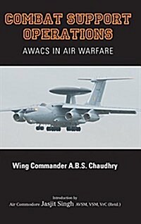 Combat Support Operations: Awacs in Air Warfare (Hardcover)