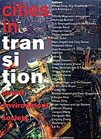 Cities in Transition: Power, Environment, Society (Paperback)