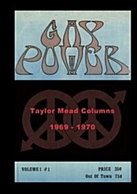 Gay Power Taylor Mead Columns 1969 - 1970 (Hardcover)