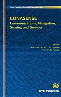 Communications, Navigation, Sensing and Services (Conasense) (Hardcover)