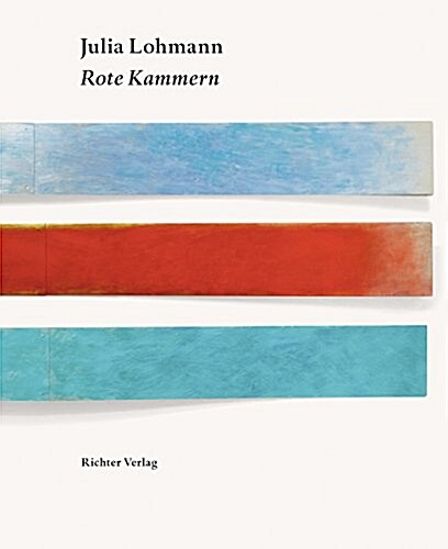 Julia Lohmann: Red Chambers (Hardcover)