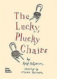 The Lucky, Plucky Chairs (Hardcover)