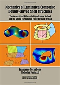 Mechanics of Laminated Composite Doubly-Curved Shell Structures (Hardcover)