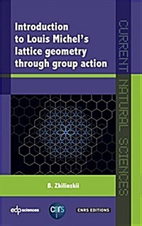 Introduction to Louis Michels Lattice Geometry Through Group Action (Hardcover)