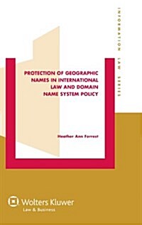 Protection of Geographic Names in International Law and Domain Name System Policy (Hardcover)