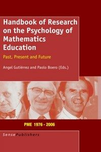 Handbook of research on the psychology of mathematics education : past, present and future