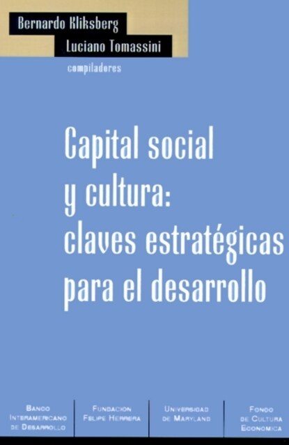 Capital Social y Cultura: Claves Estrategicas Para el Desarrollo (Paperback)