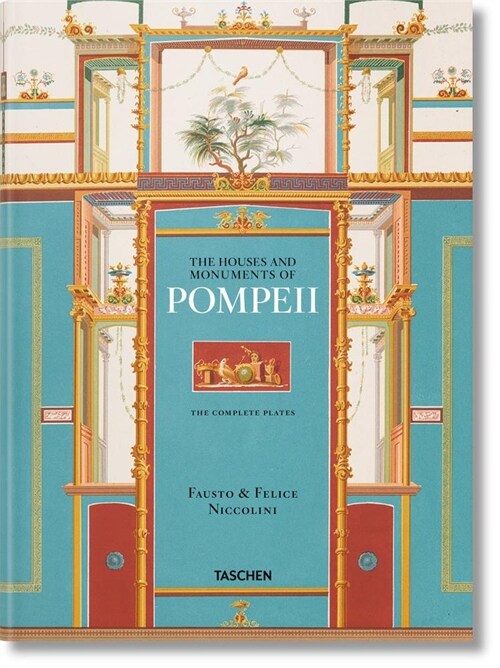 Fausto & Felice Niccolini. Houses and Monuments of Pompeii (Hardcover)