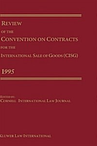 Review of the Convention for the International Sale of Goods 1995 (Hardcover)