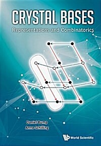 Crystal Bases: Representations and Combinatorics (Hardcover)