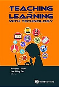 Teaching and Learning with Technology - Proceedings of the 2015 Global Conference (Ctlt) (Hardcover)