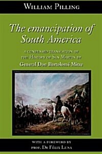 The Emancipation of South America (Hardcover)