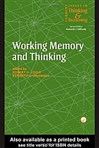 Working Memory and Thinking : Current Issues in Thinking and Reasoning (Hardcover)