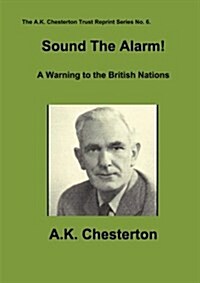 Sound the Alarm! : A Warning to the British Nations (Paperback)