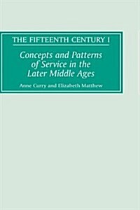 Concepts and Patterns of Service in the Later Middle Ages (Hardcover)