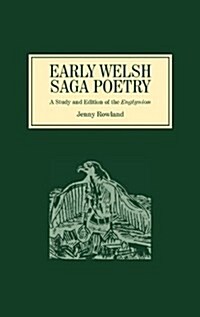 Early Welsh Saga Poetry : A Study and Edition of the Englynion (Hardcover)