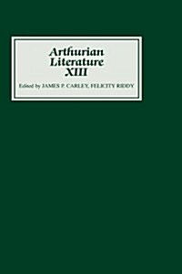 Arthurian Literature XIII (Hardcover)