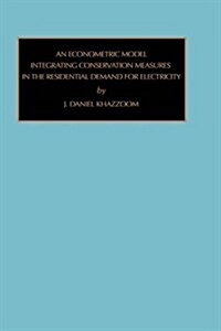 Econometric Model Integrating Conversation Measures in the Residential Demand for Energy (Hardcover)