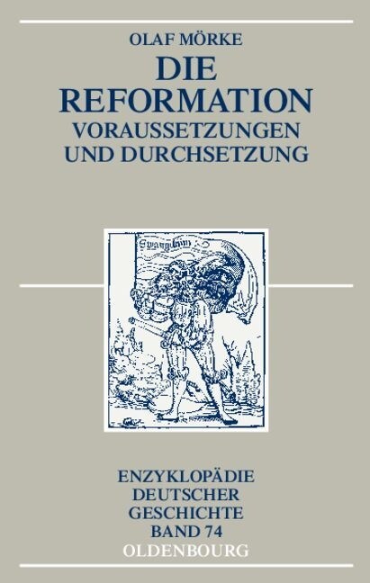 Die Reformation: Voraussetzungen Und Durchsetzung (Paperback, 3., Durchgesehe)