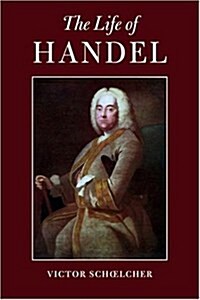 The Life of Handel (Hardcover)