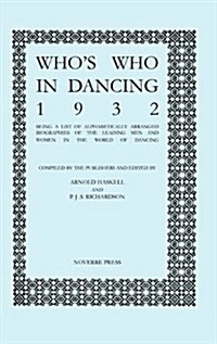 Whos Who in Dancing, 1932 (Hardcover)