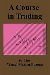 A Course in Trading (Paperback)