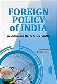 Foreign Policy of India: West Asia and North Africa (Wana) (Hardcover)