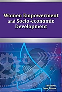 Women Empowerment and Socio-Economic Development (Hardcover)
