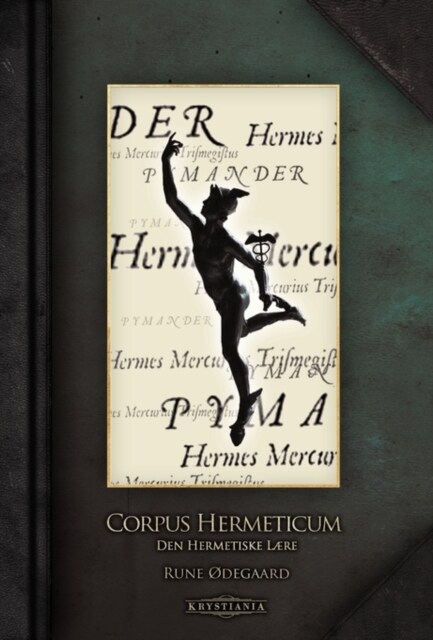 Corpus Hermeticum: Den Hermetiske l?e (Hardcover)
