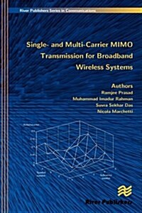 Single- And Multi-Carrier Mimo Transmission for Broadband Wireless Systems (Hardcover)