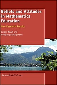 Beliefs and Attitudes in Mathematics Education: New Research Results (Hardcover)