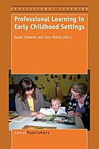 Professional Learning in Early Childhood Settings (Hardcover)