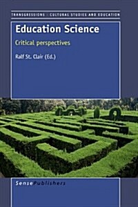 Education Science: Critical Perspectives (Hardcover)