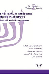 The Textual Inference Rules Klal UPrat. How the Talmud Defines Sets (Hardcover)
