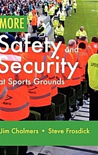 More Safety and Security at Sports Grounds (Hardcover)