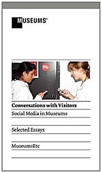 Conversations with Visitors : Social Media and Museums (Hardcover)