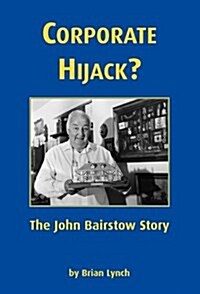 Corporate Hijack? (Hardcover)