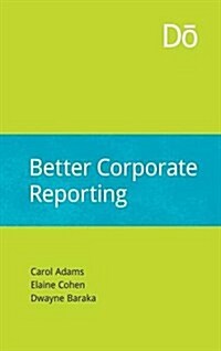 Better Corporate Reporting (Hardcover)