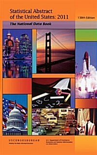 Statistical Abstract of the United States, 2011-2012 : The National Data Book (130th Edition) (Hard Cover) (Hardcover)