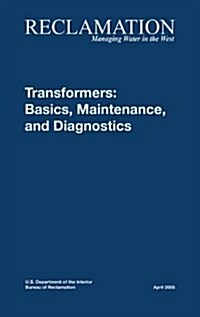 Transformers : Basics, Maintenance and Diagnostics (Hardcover)