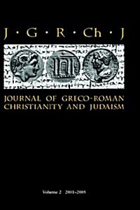 Journal of Graeco-Roman Christianity and Judaism (Hardcover)