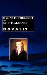 Hymns to the Night and Spiritual Songs (Hardcover, 2 Rev ed)